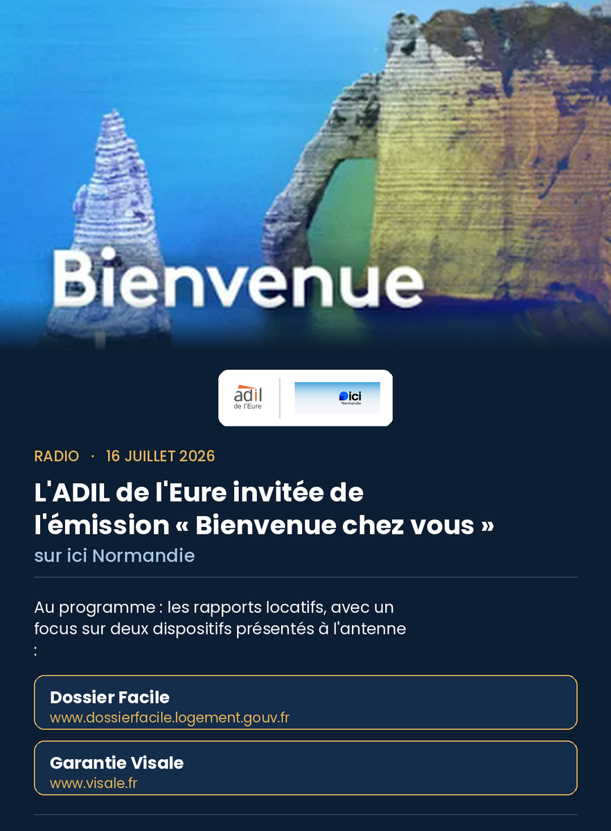 Visuel de l'émission "Bienvenue chez vous" sur ici Normandie, diffusée le 16 juillet 2026, avec l'ADIL de l'Eure invitée pour parler des rapports locatifs, DossierFacile et la garantie Visale.
